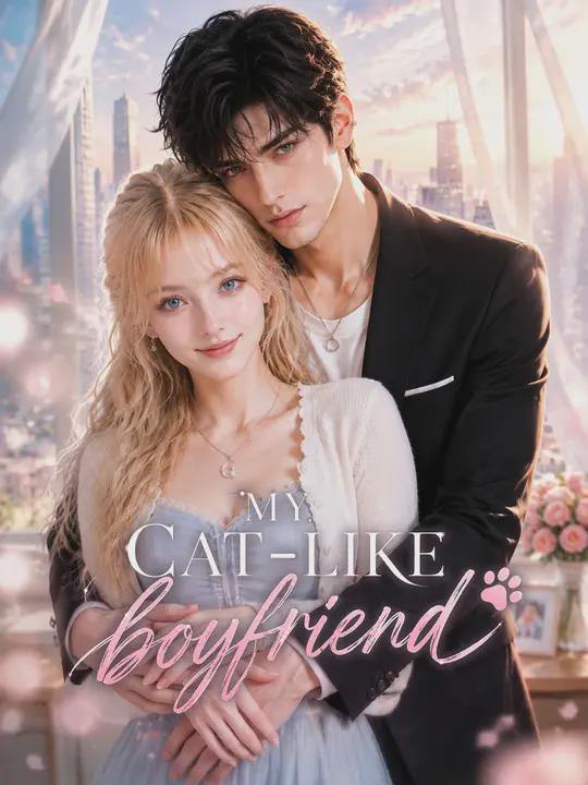 My cat‑like boyfriend