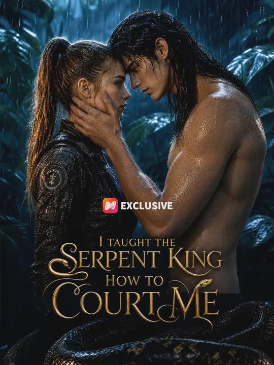 I Taught the Serpent King How to Court Me